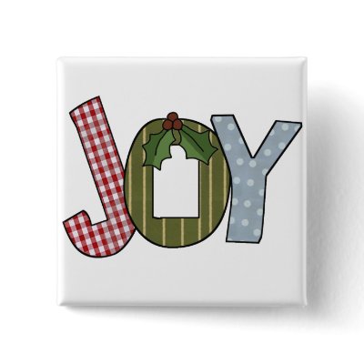 JOY Holiday Tshirts and gifts buttons