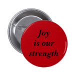 Joy is Our Strength - Red Button buttons