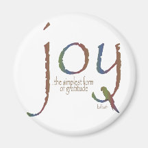 "Joy...the simplest form of gratitude" Fridge Magnet