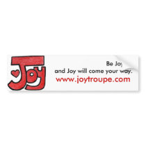 joyavatar2, Be Joyful, and Joy will come your w... bumper stickers