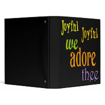 Joyful, Joyful 3 Ring Binder