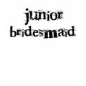 Jr. Bridesmaid Black Text t-shirts