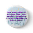 Juan 3:16 buttons by InspiredByHim Juan 3:16 buttons