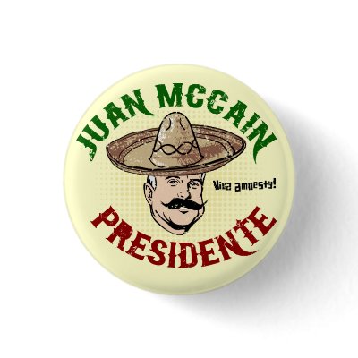 Juan McCain Button by Libertymaniacs
