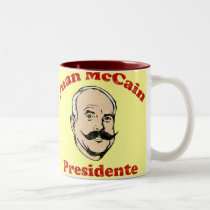 Juan McCain Presidente Mug by Libertymaniacs Juan McCain Presidente Mug