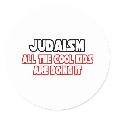 [Image: judaism_cool_kids_sticker-p2172374892010...cl_400.jpg]