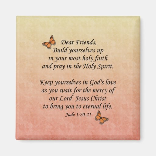 Jude 1:20-21 ~ Holy Faith Refrigerator Magnet