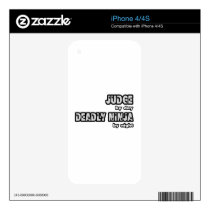 Judge By Day...Deadly Ninja By Night Decal For iPhone 4