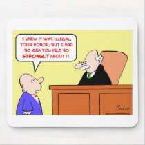 judge illegal felt strongly mousepads