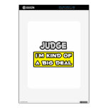 Judge .. I'm Kind of a Big Deal Decals For The iPad