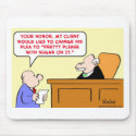 judge plea pretty please sugar on it mousepads
