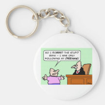 judge rob bank follow dreams key chains