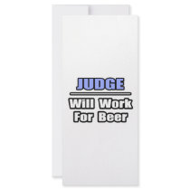 Judge...Will Work For Beer rack cards