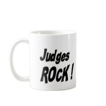 Judges Rock! Mug by TShirtDotCom Judges Rock! Mug