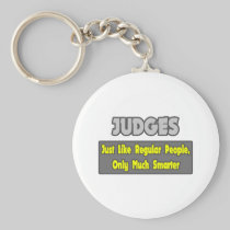 Judges...Smarter Keychains