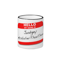 Judgey McHolierthanthou Mug