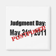 Judgment Day Postponed Fridge Magnets