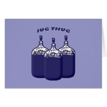 Jug Thug Greeting Cards