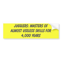 Jugglers: Masters of almost useless skills for ... bumper stickers