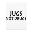 Jugs Not Drugs postcards