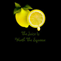 Juice Is Worth The Squeeze T-Shirt
