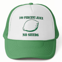 Juice No Seeds Trucker Hat