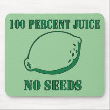 Juice No Seeds Mouse Pads