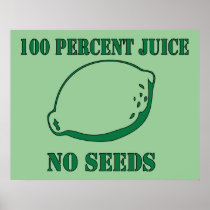 Juice No Seeds Print