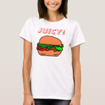 JUICY BURGER! t-shirts
