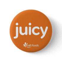 Juicy buttons