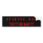 JUJITSU DAD   TAP IT OR SNAP IT BUMPER STICKER