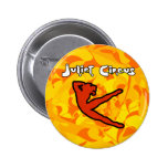 Juliet Circus - FIRE! Button