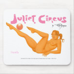 Juliet Circus Pin Ups: Daniela mousepads