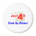 July 4th Drink Up Bitches magnets