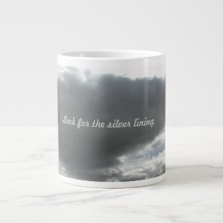 Jumbo Mug, Soup Bowl: Look For the Silver Lining