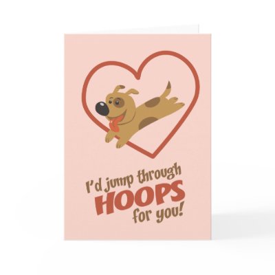 Jump Through Hoops Valentine's Day Cards by koncepts