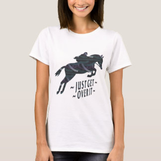 just get over it horse shirt