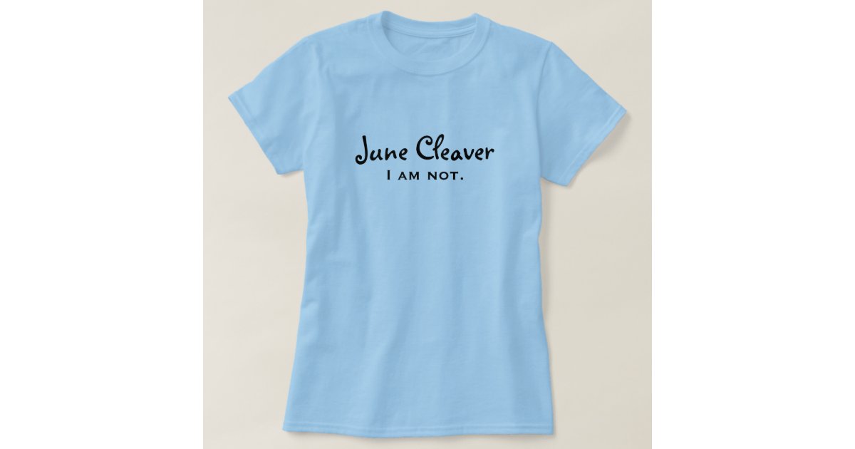 june cleaver t shirt