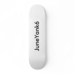 JuneYank6 Skateboard