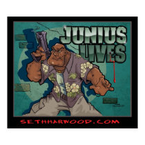 Junius Lives posters by sethharwood Junius Lives posters