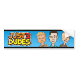 Just 3 Dudes Bumper Stickers