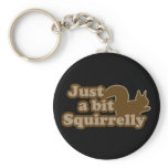 Just a bit Squirrely Key Chain