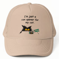 JUST A CAN OPENER FOR MY CAT TRUCKER HATS