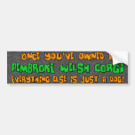 Just a Dog Pembroke Welsh Corgi Bumper Sticker