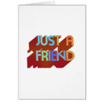 Just A Friend Cards