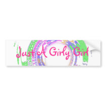 Just A Girly Girl Bumper Sticker bumper stickers by KELLBELL535 Just A Girly Girl Bumper Sticker bumper stickers