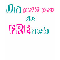 Just a little bit of French T-shirt by WakadyWak Just a little bit of French T-shirt