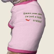 Just A Little Crabby pet clothing