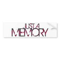 Just A Memory Logo Bumper Sticker