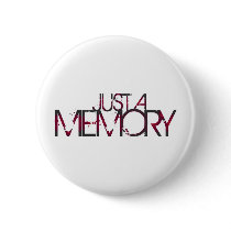 Just A Memory Logo Pinback Button